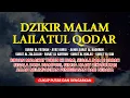 Download Lagu DZIKIR MALAM LAILATUL QODAR - RAIH BERKAH LAILATUL QADAR REZEKI LANCAR HUTANG TERBAYAR