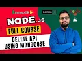 NodeJS Tutorial in Hindi - DELETE API using Mongoose