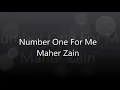 Maher Zain Number one for me song with lyrics