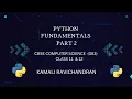 Python fundamentals part 2 class 11 and 12 Cbse Computer science In English