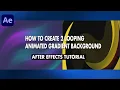 How To Create 2 Looping Animated Gradient Background in after effects tutorial