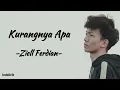 Download Lagu Ziell Ferdian – Kurangnya Apa | Lirik Lagu