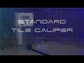 Tile Caliper Standard