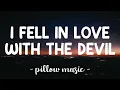 Download Lagu I Fell In Love With The Devil - Avril Lavigne (Lyrics) 🎵