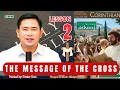 LESSON 2 THE MESSAGE OF THE CROSS 3rd Quarter 2026 JULY 6 2026