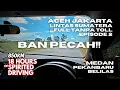 Lagu Pov Driving 18 Jam. Medan-Pekanbaru lanjut Belilas | Aceh Jakarta Lintas Sumatera Tanpa Toll Eps. 2