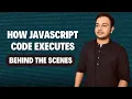 Episode 1 - How JavaScript Code Executes Behind the Scenes JavaScript Full Course