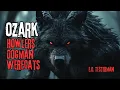 OZARK HOWLERS DOGMAN WERECATS ON RURAL MISSOURI PROPERTY WITH E D TESTERMAN