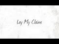 Lay My Claim (Lyric Video) - Rebelution