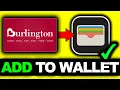 How To Add Burlington Gift Card To Apple Wallet 2026 ONLY WAY