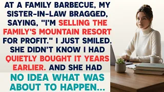 At a family barbecue, my sister in law bragged, saying, “I’m selling the resort” But she had no idea