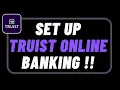 Setup Truist Bank Online Banking Enroll - truist com