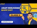 Class 6 How To Debug Forms Tip and Tricks Finding stringin Programs Why Layer Aware should be