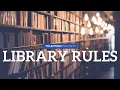 Library Rules