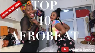 my top 10 favorite afro beat songs 2019 happy birthday to me