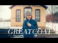 YOU SHOULD OWN A GREATCOAT