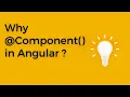 Why Component in Angular What is component in Angular