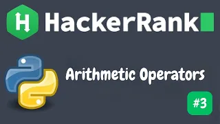 Arithmetic Operators HackerRank Python Solution Explained
