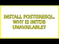 Ubuntu Install postgresql Why is initdb unavailable 3 Solutions