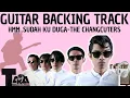 Download Lagu Hmm..sudah kuduga The Changcuters-Guitar Backing Track