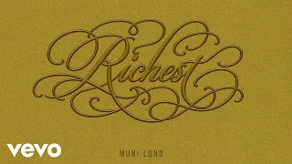 Muni Long - Richest