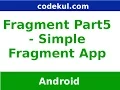 Android Tutorial 2019 - Fragment Application in Android Part