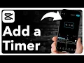 How To Add A Timer To A In CapCut