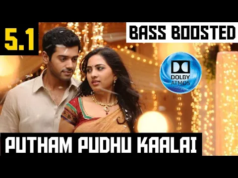 Download MP3 PUTHAM PUDHU KAALAI 5.1 BASS BOOSTED SONG | MEGHA | ILAIYARAAJA | DOLBY ATMOS | BAD BOY BASS CHANNEL