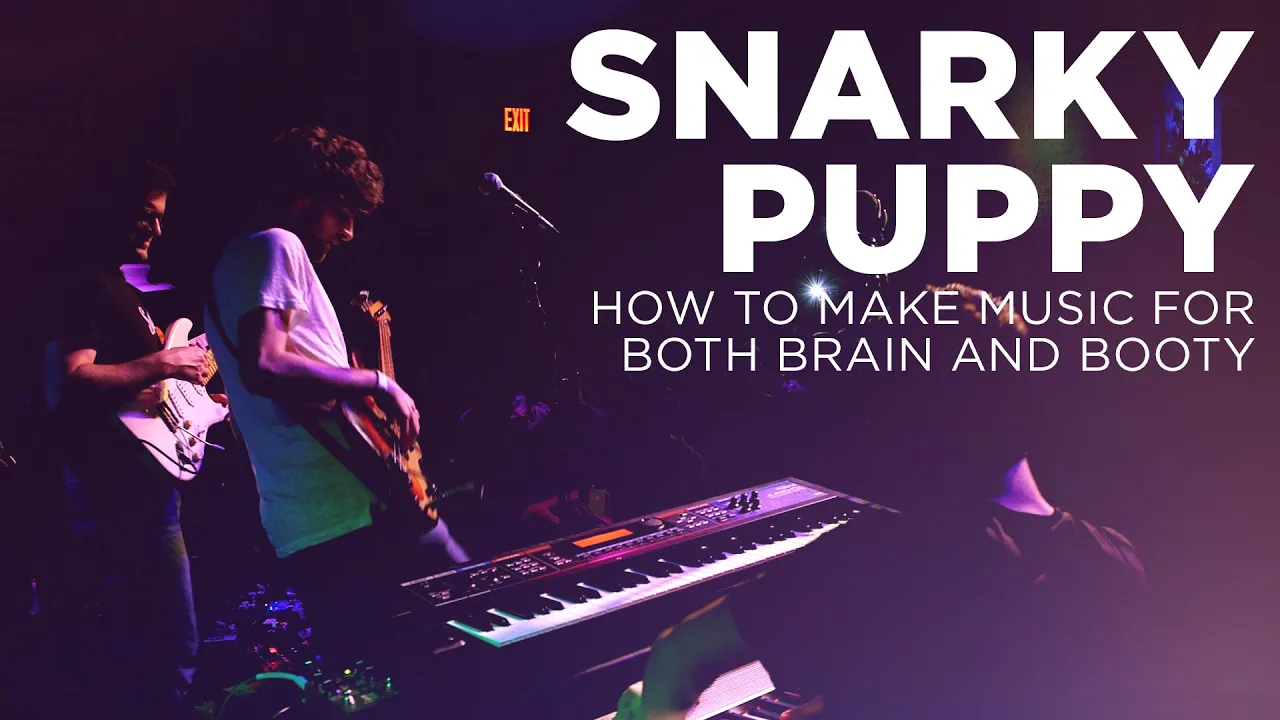 Snarky Puppy: How to Make Music for Both Brain and Booty Snarky Puppy: How to Make Music for Both Brain and Booty