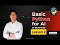 Python provides the tools and resources for AI Lesson 2 explained in Burmese by SimonThuta