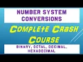 Number System Conversions Complete Crash Course 2021 binary decimal octal hex conversions