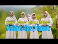 ADAM DAN HAWA - SALMA LISNA ALISA TIARA (Religi Gasentra)