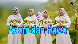salma lisna alisa tiara adam dan hawa official religi gasentra 