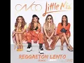 Download Lagu Cnco ft littlemix - reggaeton lento (remix)