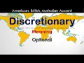 Discretionary - How to Pronounce Discretionary in British Accent Australian Accent