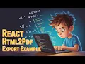 Build a React js HTML2PDF js Example to Export Dynamic HTML to PDF Print in Browser