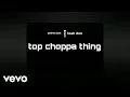 Download Lagu Patience Boss ft Leah Don - Top Choppa Thing