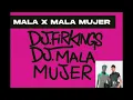 MALA X MALA MUJER - DJ.ROBUS (Mashup)