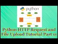 Python HTTP Request Tutorial Part 11