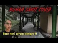 Download Lagu SORE AJA SEREM BANGET ‼️ RUMAH SAKIT DARURAT COVID - NGANJUK