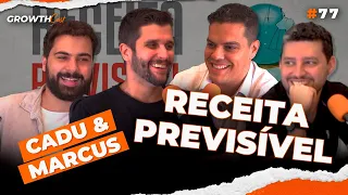 Receita Previsível: Criando sua máquina de vendas (Marcus Oliveira e Cadu Dias) |Growthcast #77