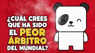 Cuál crees que así va el peor árbitro del mundial?