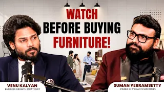 Don't Buy Furniture Online Before Watching This | Venu Kalyan | Suman Yerram Setty