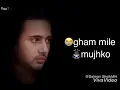 Download Lagu Tere jane ke baad kitne gam mile mujhko
