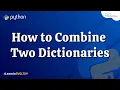 How to Combine Two Dictionaries in Python Program - in English