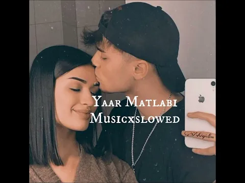 Download MP3 Yaar Matlabi (slowed + reverb)