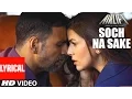 Download Lagu SOCH NA SAKE Video Song (LYRICS) | AIRLIFT | Akshay Kumar, Nimrat Kaur | T-Series