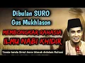 Download Lagu KH Mukhlason rosyid | dibulan Muharram Gus Mukhlason membongkar rahasia Ilmu Nabi khidir