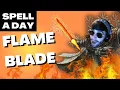 FLAME BLADE Who Doesn t Want A Flaming Sword - Spell A Day D D 5E 1