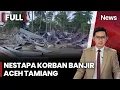 Nestapa Korban Banjir Bandang Aceh Tamiang, Rumah Warga Hancur |FULL iNews Sore (07/12)